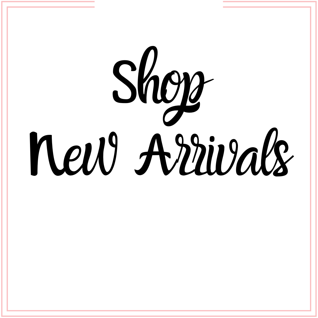New Arrivals