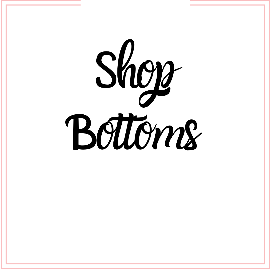 Bottoms